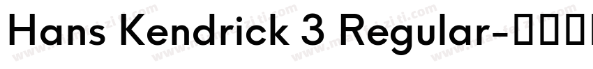 Hans Kendrick 3 Regular字体转换